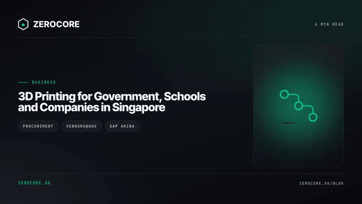 3D Printing for Government, Schools and Companies in Singapore